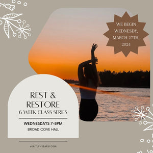 Rest & Restore: 6 week yoga class series